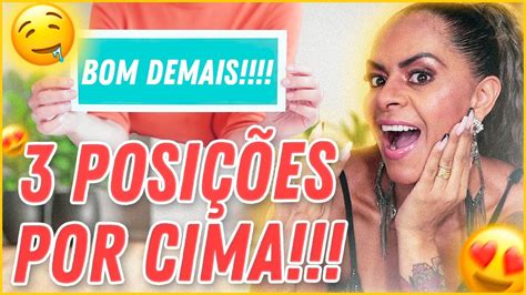 posições por cima|Sexo por Cima: Aprenda 6 Posições e 6 Truques para Mulheres